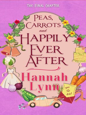 cover image of Peas, Carrots and Happily Ever After